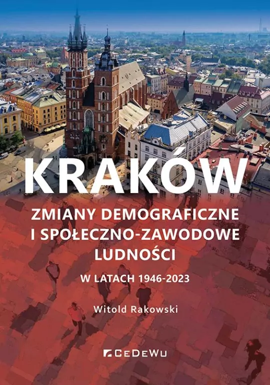 Kraków. Zmiany demograficzne i społeczno-zawodowe - tantis.pl