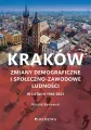 Kraków. Zmiany demograficzne i społeczno-zawodowe - tantis.pl