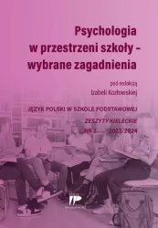 Psychologia w przestrzeni szkoły. Zeszyty kieleckie. Nr 2 2023/24