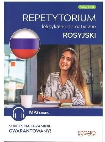 Rosyjski. Repetytorium leksykalno-tematyczne A2-B1 - tantis.pl