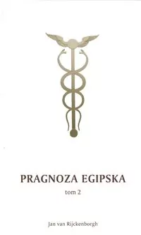 Pragnoza egipska i jej wołanie w wiecznym. Część 2 - tantis.pl