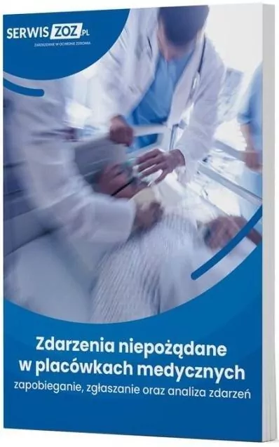 Zdarzenia niepożądane w placówkach medycznych... - tantis.pl