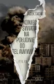 Koniec świata na południe od Tel Awiwu - tantis.pl