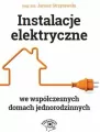 Instalacje elektryczne we współczesnych domach jednorodzinnych - tantis.pl
