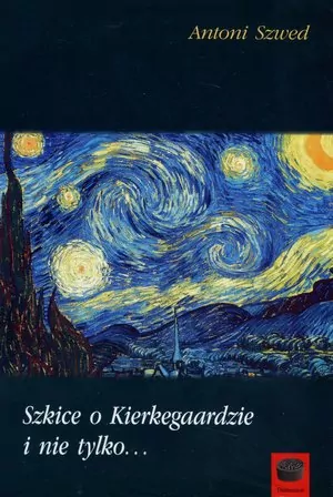 Szkice o Kierkegaardzie i nie tylko - tantis.pl