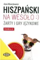 Hiszpański na wesoło ;). Żarty i gry językowe - tantis.pl