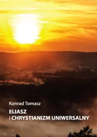 Eliasz i chrystianizm uniwersalny - tantis.pl