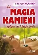 Jak Magia kamieni wpływa na Twoje życie