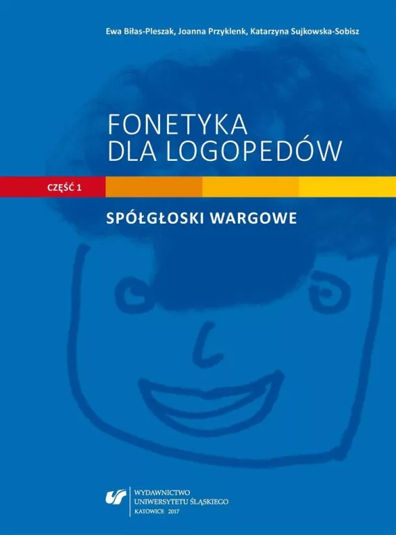 Fonetyka dla logopedów cz.1 Spółgłoski wargowe - tantis.pl