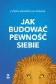 Jak budować pewność siebie - tantis.pl