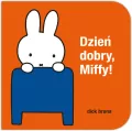 Dzień dobry, Miffy! - tantis.pl