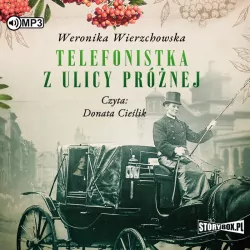 Telefonistka z ulicy Próżnej. Audiobook