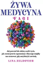 Żywa medycyna. Fagi