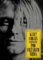 Kurt Cobain. Pod ciężarem nieba - tantis.pl
