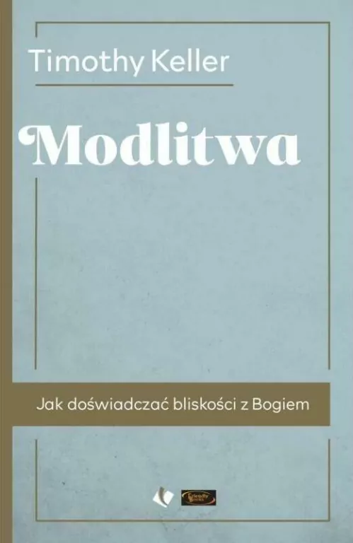 Modlitwa. Jak doświadczać bliskości z Bogiem - tantis.pl