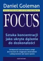 Focus. Sztuka koncentracji jako ukryte dążenie do doskonałości - tantis.pl