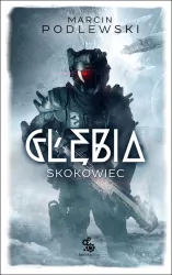 Skokowiec. Głębia. Tom 1