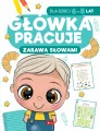 Główka pracuje. Zabawa słowami - tantis.pl