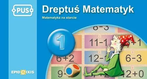 PUS. Dreptuś Matematyk 1. Matematyka na starcie - tantis.pl