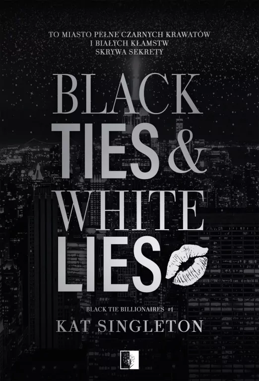 Black Ties & White Lies. Black Tie Billionaires. Tom 1 - tantis.pl