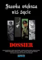 Stawka większa niż życie. Dossier - tantis.pl