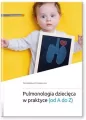 Pulmonologia dziecięca w praktyce (od A do Z) - tantis.pl