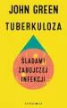 Tuberkuloza. Śladami zabójczej infekcji - tantis.pl