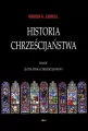 Złota Epoka Chrześcijaństwa. Historia chrześcijaństwa. Tom 3 - tantis.pl