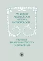 W kręgu archeologii, historii, antropologii - tantis.pl