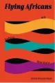 Flying Africans. Mit, kultura, literatura - tantis.pl