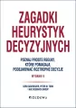 Zagadki heurystyk decyzyjnych w.2 - tantis.pl