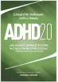 Adhd 2.0 Jak radzić sobie z życiem w ciągłym rozproszeniu - od dzieciństwa po dorosłość - tantis.pl