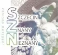 Szczecin znany nieznany - tantis.pl