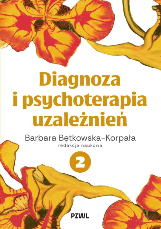 Diagnoza i psychoterapia uzależnień T.2 - tantis.pl