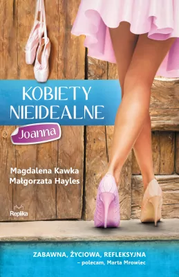 Kobiety nieidealne. Joanna. Tom 3
