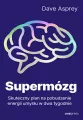 Supermózg. Skuteczny plan na pobudzenie energii.. - tantis.pl