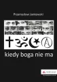 Kiedy boga nie ma - tantis.pl