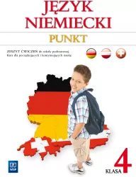 Punkt. Zeszyt ćwiczeń do szkoły podstawowej. Klasa 4. Kurs dla początkujących i kontynuujących naukę. Język niemiecki