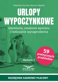 Urlopy wypoczynkowe. Udzielanie, ustalanie wymiaru - tantis.pl