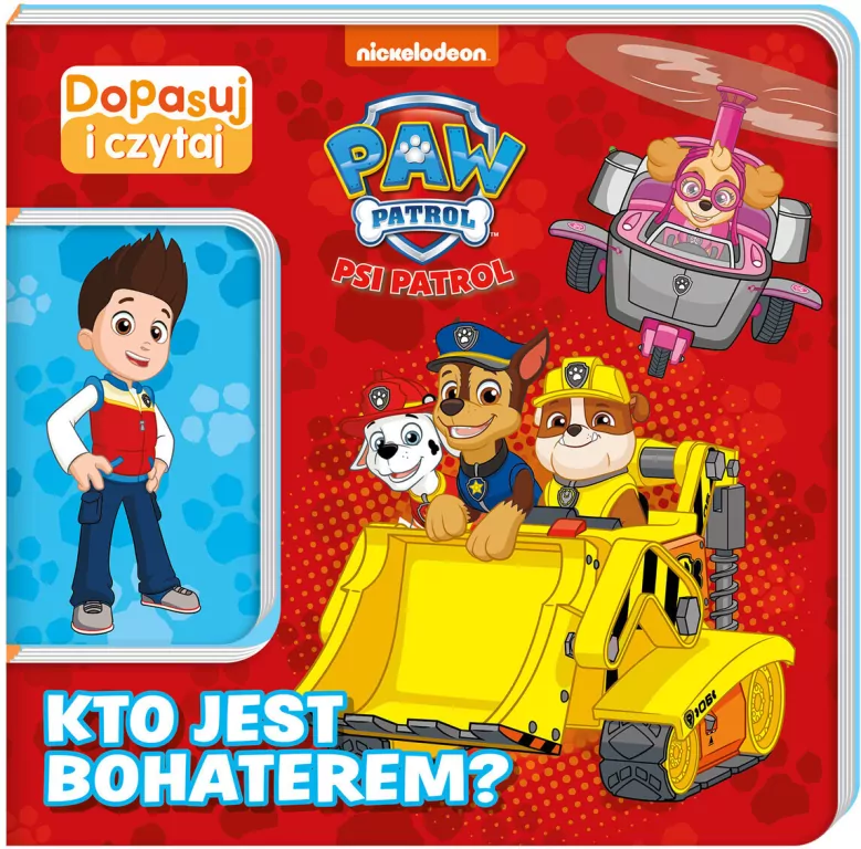 Kto jest bohaterem? Dopasuj i czytaj cz. 1 Psi Patrol - tantis.pl