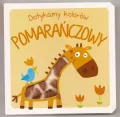 Pomarańczowy. Dotykamy kolorów - tantis.pl