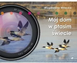 MÓJ DOM W PTASIM ŚWIECIE - tantis.pl