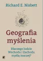 Geografia myślenia. Dlaczego ludzie Wschodu i Zachodu myślą inaczej? - tantis.pl