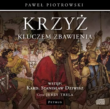 Cd Mp3 Krzyż Kluczem Zbawienia. Audiobook - tantis.pl