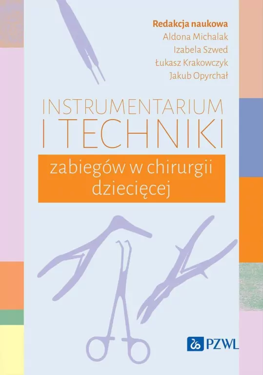 Instrumentarium i techniki zabiegów w chirurgii... - tantis.pl
