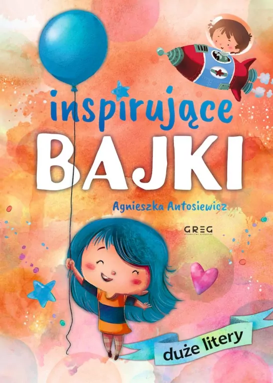 Inspirujące bajki. Duże litery - tantis.pl