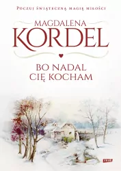 Bo nadal Cię kocham. Malownicze. Tom 6