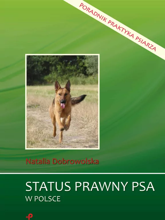 Status prawny psa w Polsce. Poradnik praktyka psiarza - tantis.pl