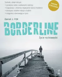 Borderline. Życie na krawędzi