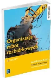 Organizacja robót rozbiórkowych WSiP
